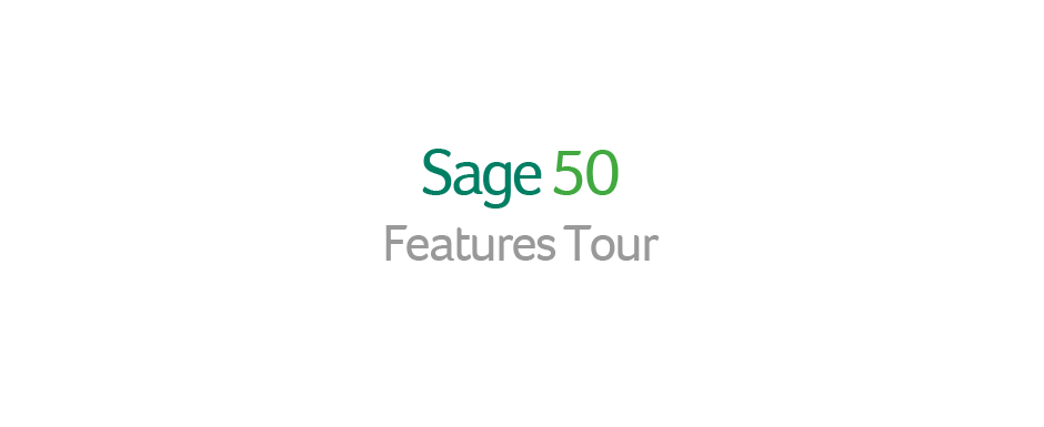 Sage 50 Features Tour